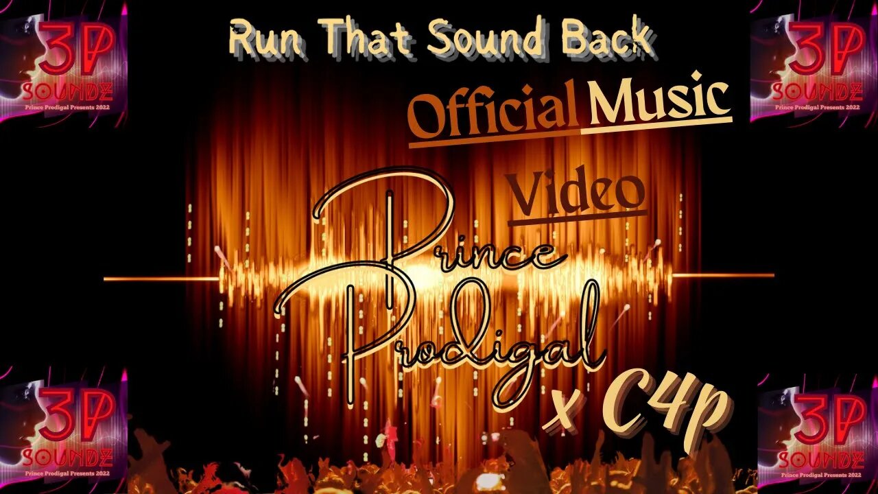 🎼🚀💥Prince Prodigal x E.R.S C4p RUN THAT SOUND BACK (3P Soundz official music video)💥🚀🎼