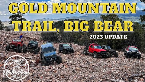 Gold Mountain is Big Bear's Best Offroad Trail! And Here's Why! 2023 Trail Update.