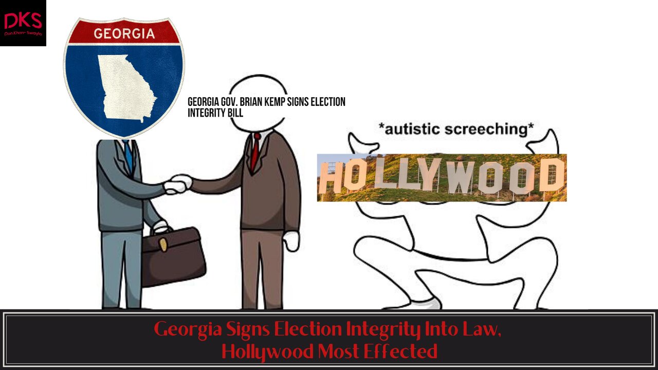 Georgia Signs Election Integrity Into Law, Hollywood Most Effected