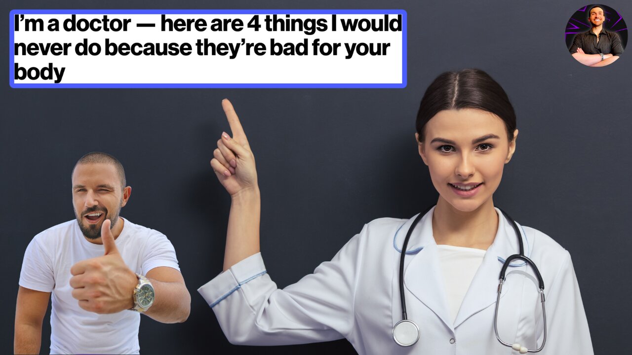 Doctor's Orders! The FOUR Things You Need to AVOID To Live a GREAT Life!