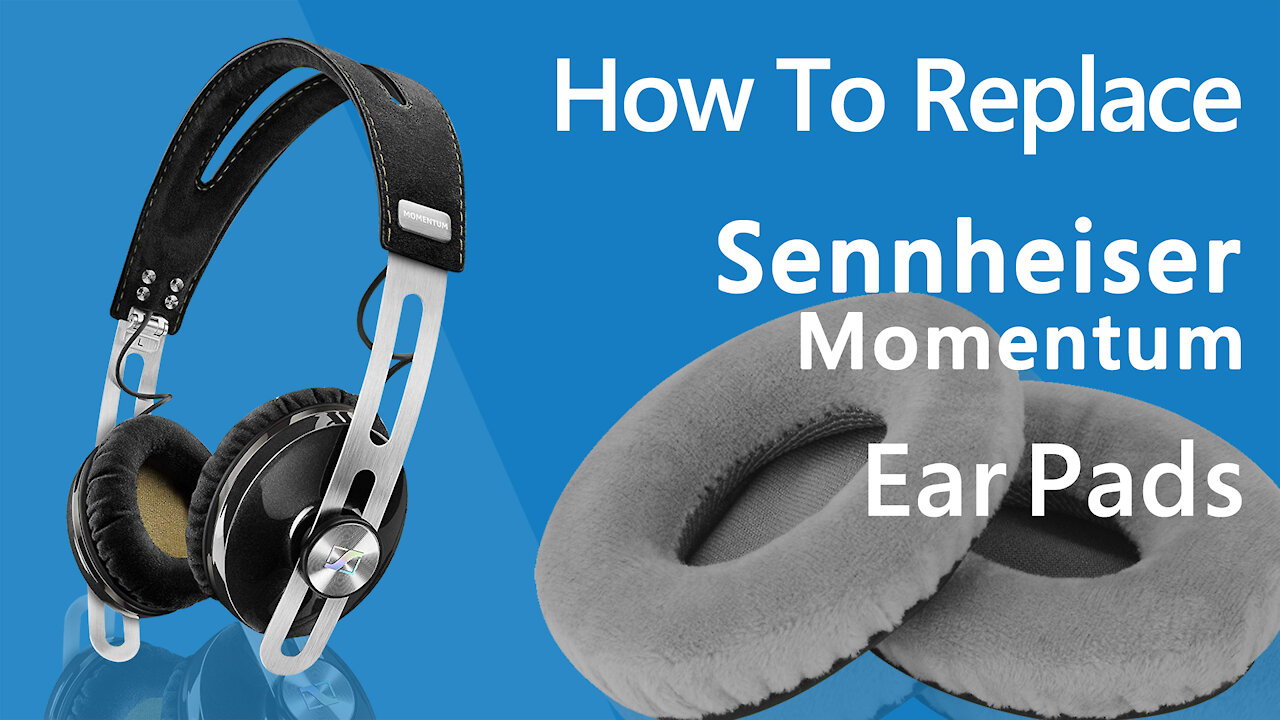 How to Replace Sennheiser Momentum Ear Pads/Cushions | Geekria