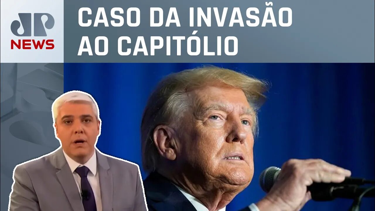 Trump deve apresentar defesa a tribunal nesta sexta (11); Marcelo Favalli analisa