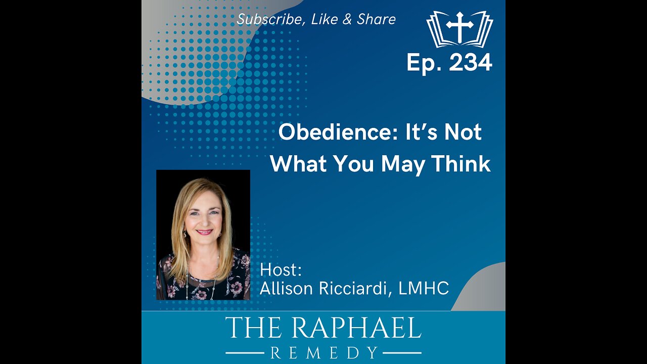 Ep. 234 Obedience: It’s Not What You May Think