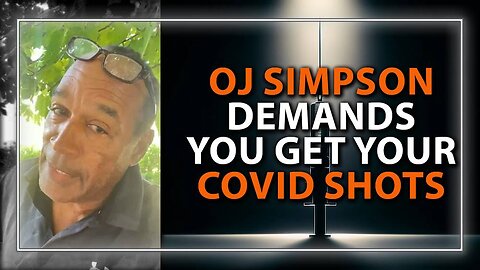 Watch OJ Simpson Demand You Get Your COVID Shots