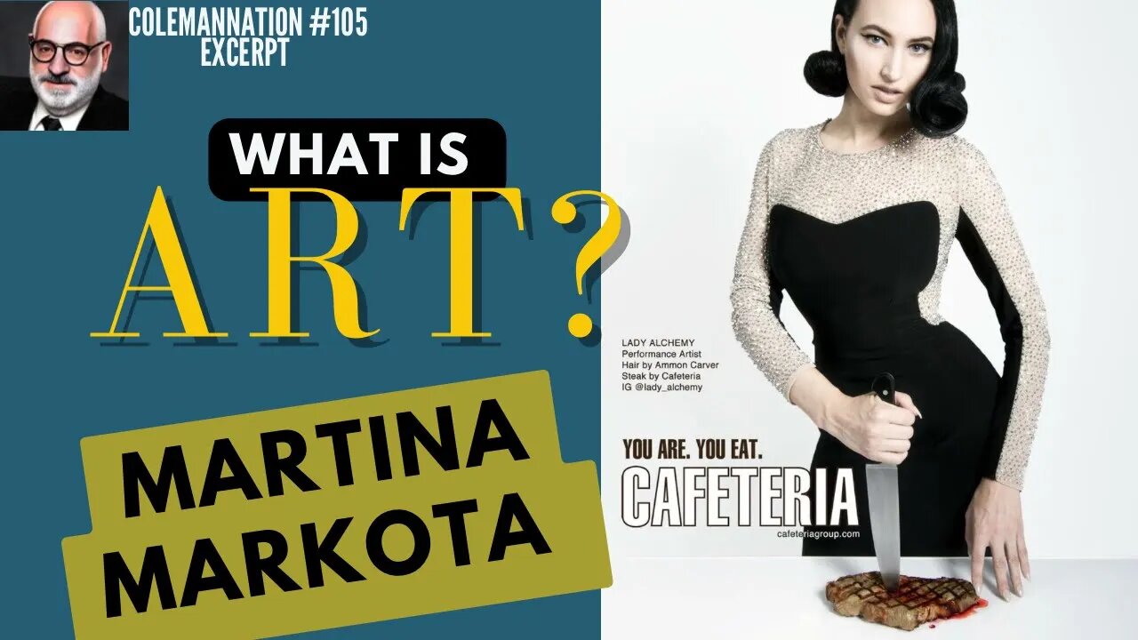 So, like, what is art? Martina Markota on ColemanNation