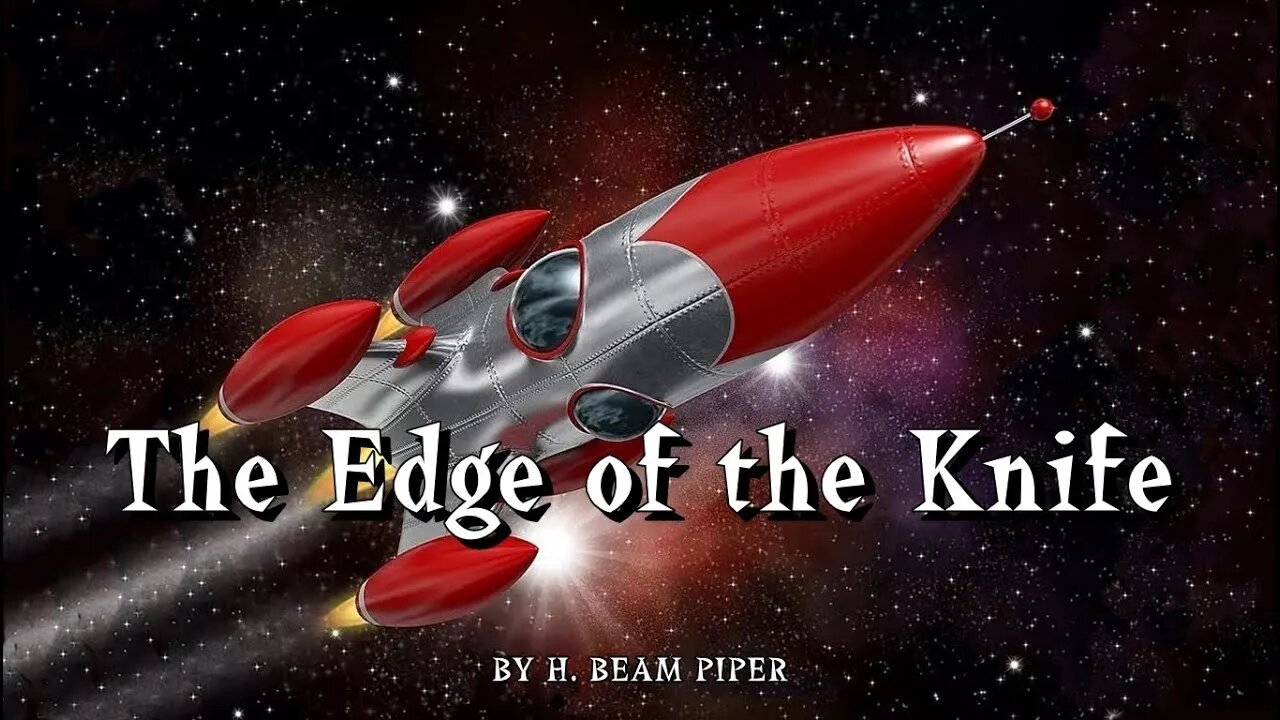 The Edge of the Knife by H. Beam Piper - Audiobook