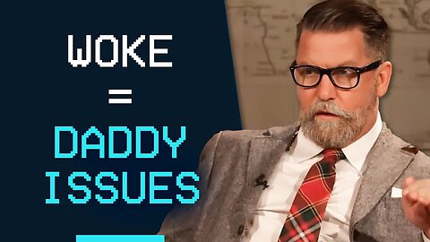 Being Woke Can Be Boiled Down to Having Daddy Issues