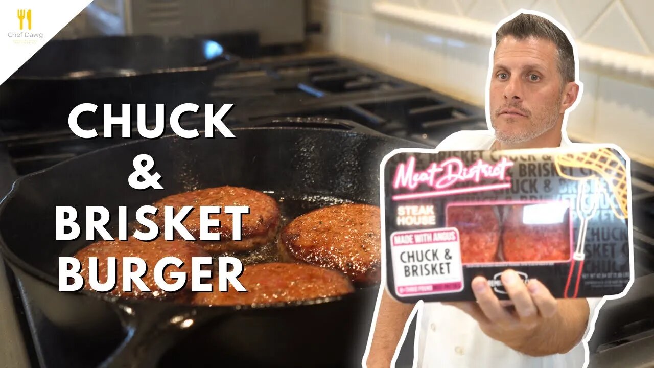 Chuck & Brisket Burger From Costco | Chef Dawg