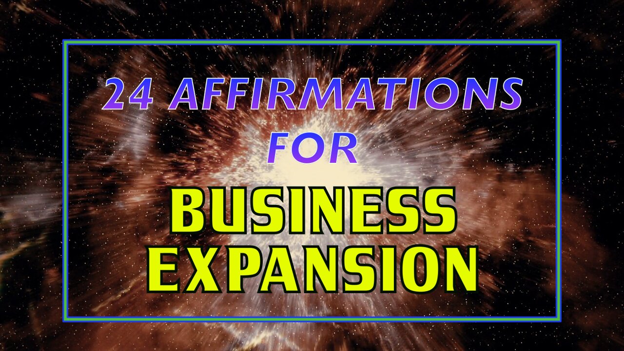 24 AFFIRMATIONS FOR BUSINESS EXPANSION (EXTENDED VERSION)