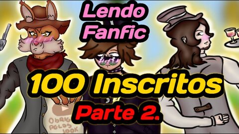 Lendo Fanfics - (parte 2)