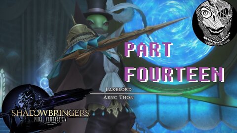 (PART 14 ) [Dohn Mheg] Final Fantasy XIV: Shadowbringers Main Story