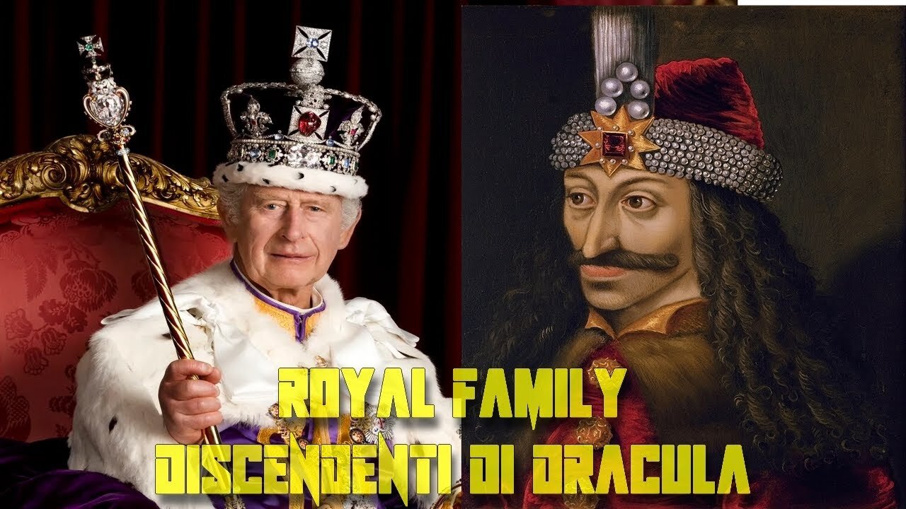 RE CARLO III D'INGHILTERRA e la sua discendenza da VLAD III DI VALACCHIA L'IMPALATORE meglio conosciuto con il suo nome patronimico Drăculea,che significa figlio del diavolo,italianizzato in Dràcula del casato nobile rumeno dei Draculesti