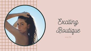 Exciting Boutique (song 134, piano, drums, music)