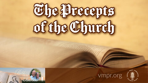 27 May 22, Bible with the Barbers: The Precepts of the Church