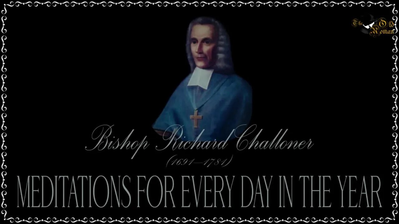 ✠Challoner Meditation: June 26