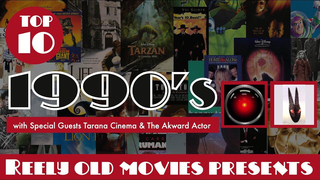 Top 10 1990's movies with Tarana Cinema, The Akward Actor, and Hunter Scullin(REUPLOAD)