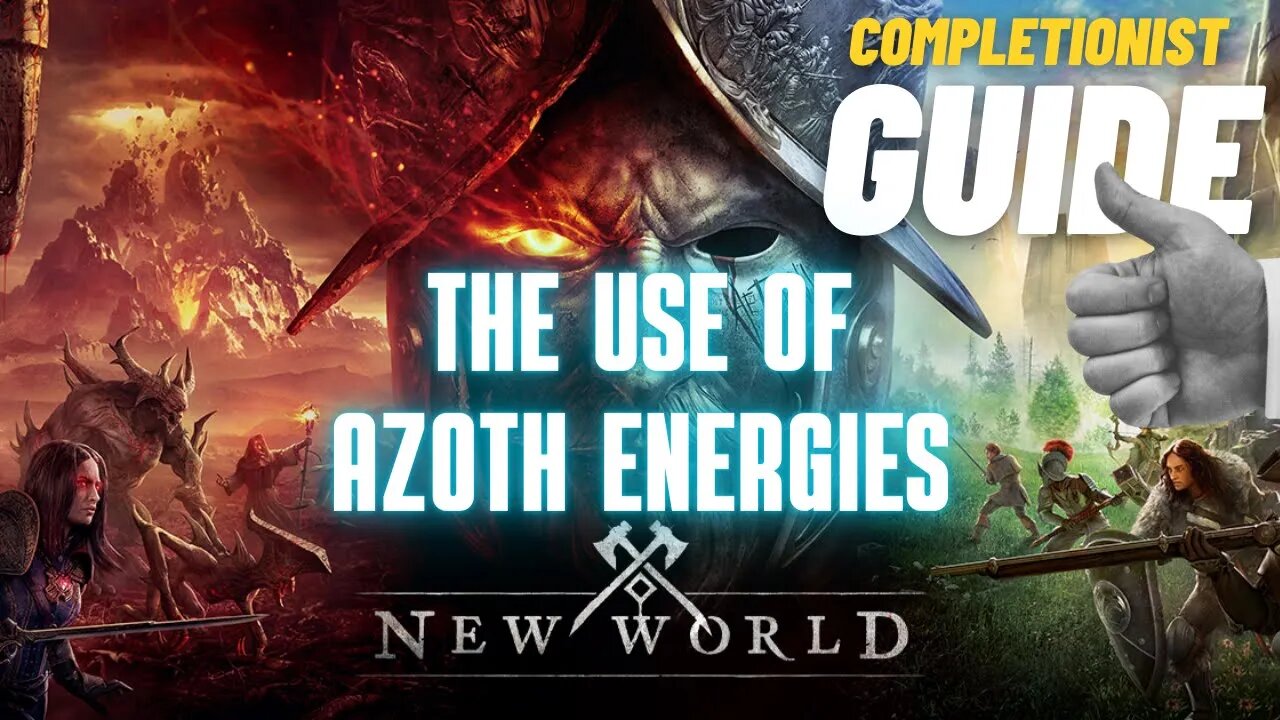 The Use of Azoth Energies New World