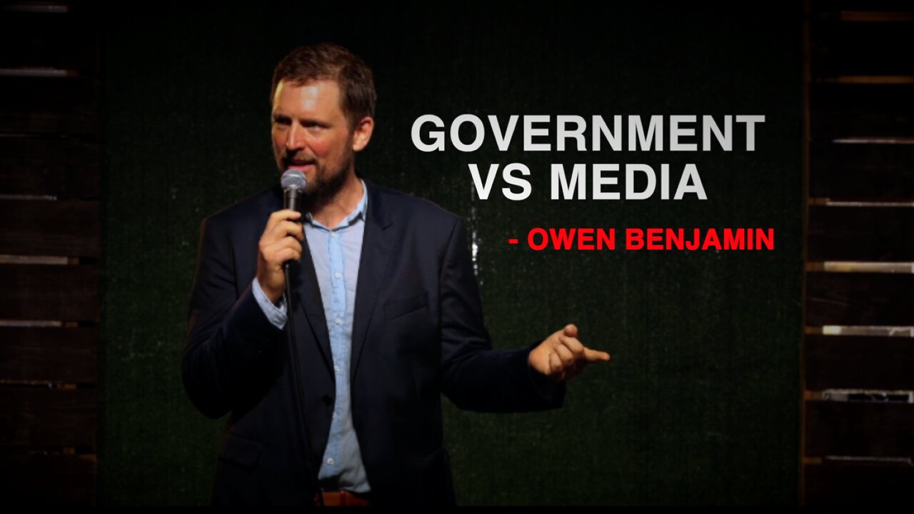 Media vs Government (Standup Clip) | Owen Benjamin 'Must Be Nice'