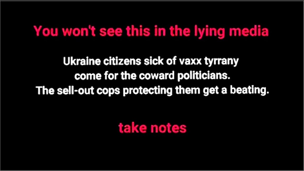 Ukraine citizens are sick of vax tyranny [mirrored]