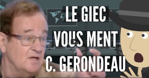 Climat Ces Experts Vous Mentent. Avec Christian Gerondeau