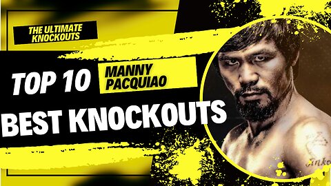 Manny Pacquiao TOP 10 KNOCKOUTS - SPORTS