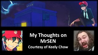 My Thoughts on MrSen (Courtesy of Keely Chow)