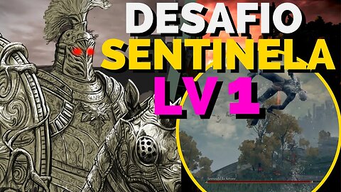 [Elden Ring]: Tentei matar o CAVALEIRO SENTINELA DA ÁRVORE no nível 1!