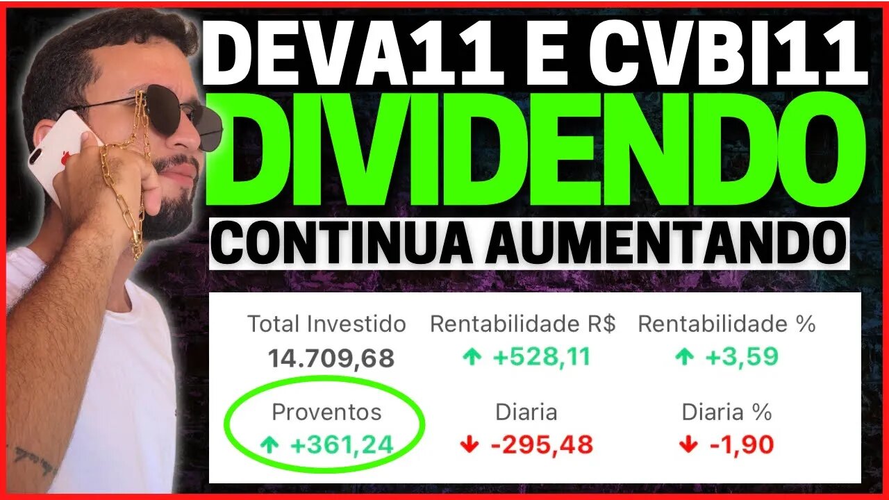 DEVA11 E CVBI11 QUANTO VOU RECEBER DE DIVIDENDOS? O CENÁRIO CONTINUA?