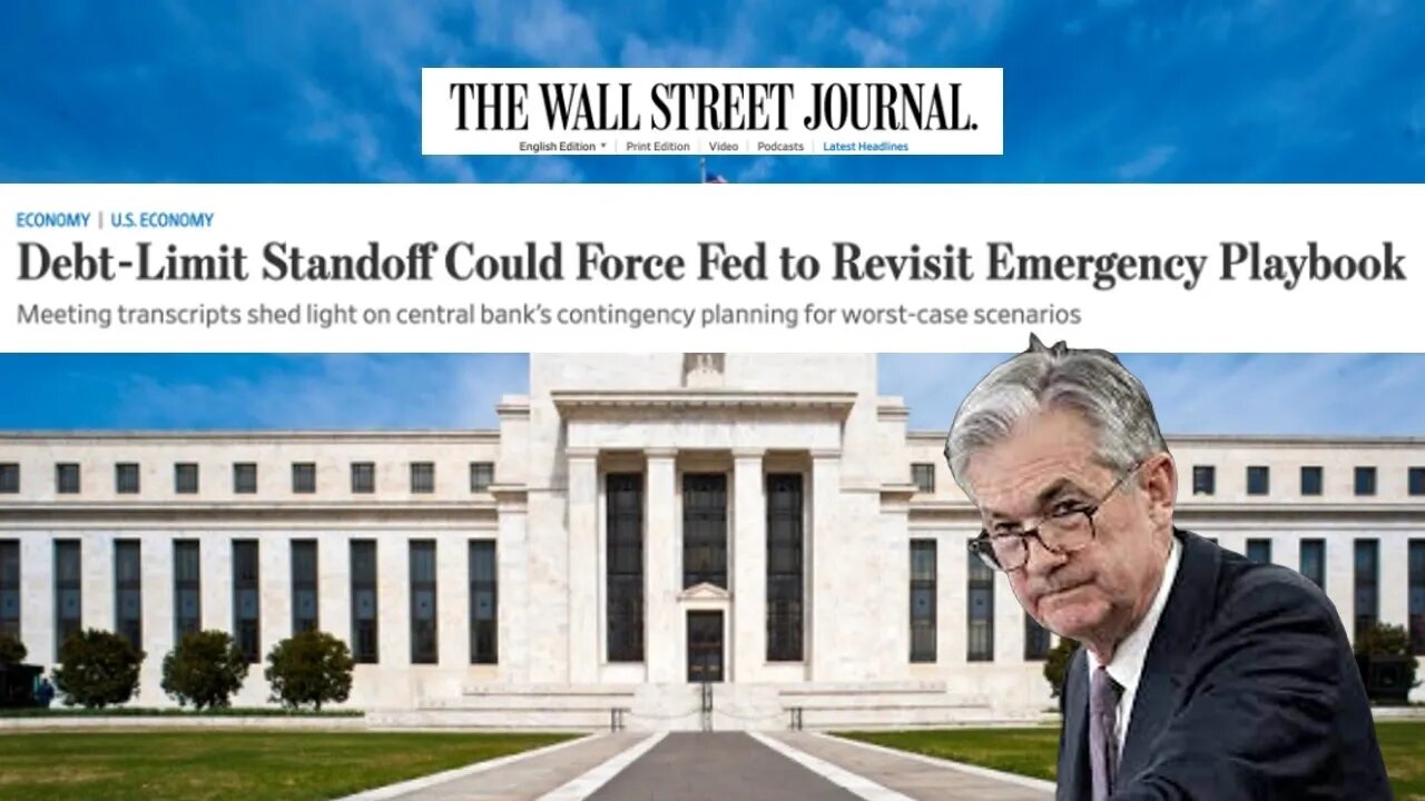 WSJ: Debt Limit Could Force Fed's "Emergency Playbook"