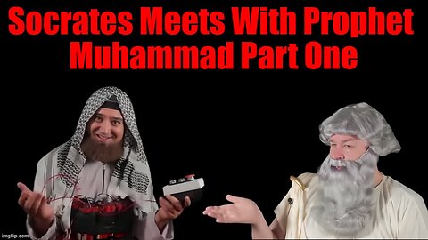 Socrates Meets Prophet Muhammad Part 1 (Boom Boom Room Satire)