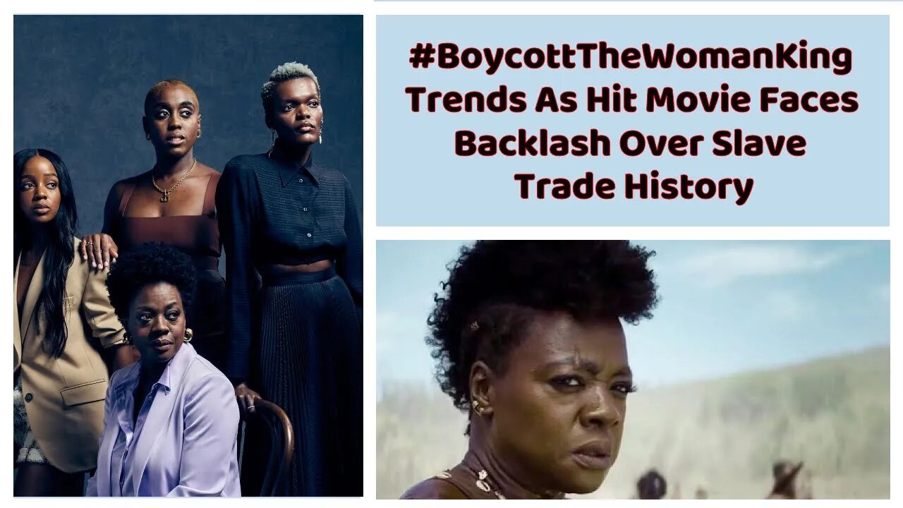 #BoycottTheWomanKing Trends As Hit Movie Faces Backlash Over Slave Trade History