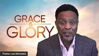 Grace & Glory: 6/27/21