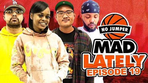 MAD LAtely Ep. 19 w/ pusharod