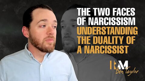 The Two Faces of Narcissism Understanding the Duality of a Narcissist