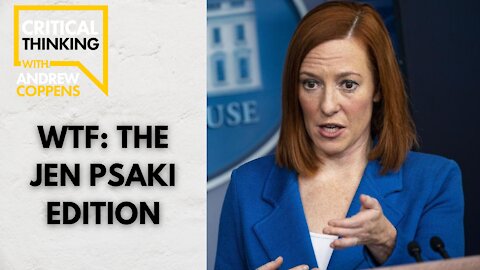 WTF: The Jen Psaki Edition | 02/23/21 Highlight