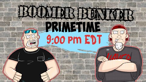 Boomer Bunker Primetime | Episode 79