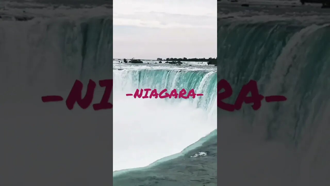 - Niagara -