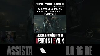 Resident Evil 4 Remake - Capítulo 16: A Batalha Épica Contra o Monstruoso Saddler! Parte 1