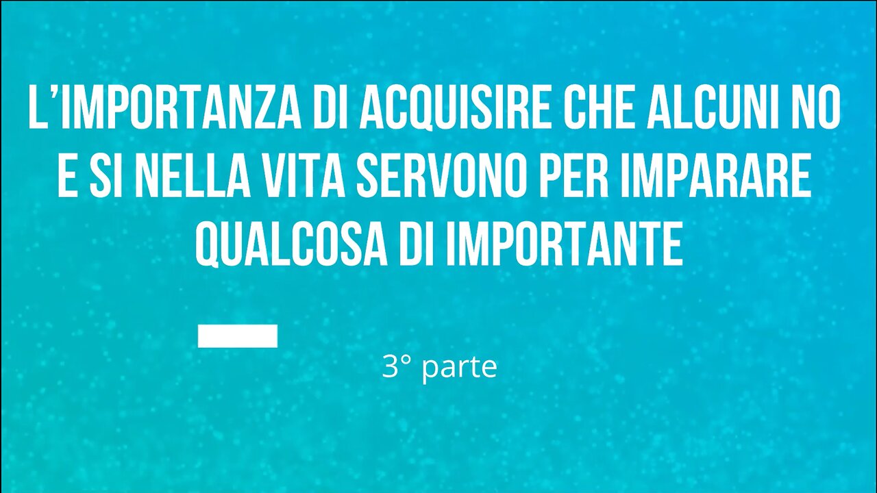 34° incontro: I no che aiutano a crescere (3° parte)