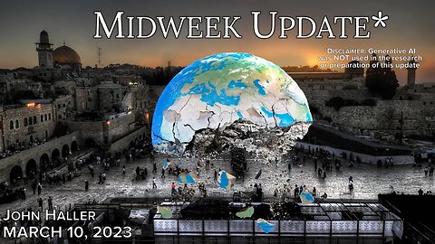 2023 03 10 John Haller Midweek Update