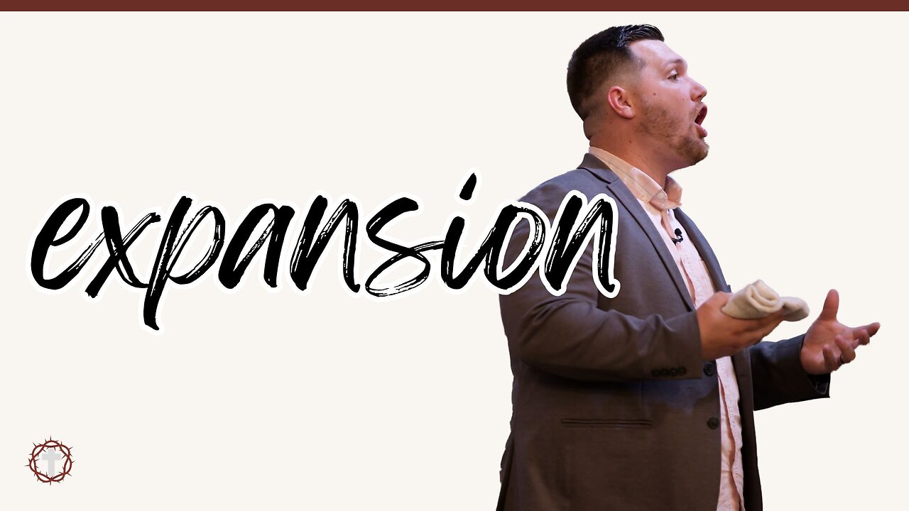 "Expansion" | Pastor Gade Abrams