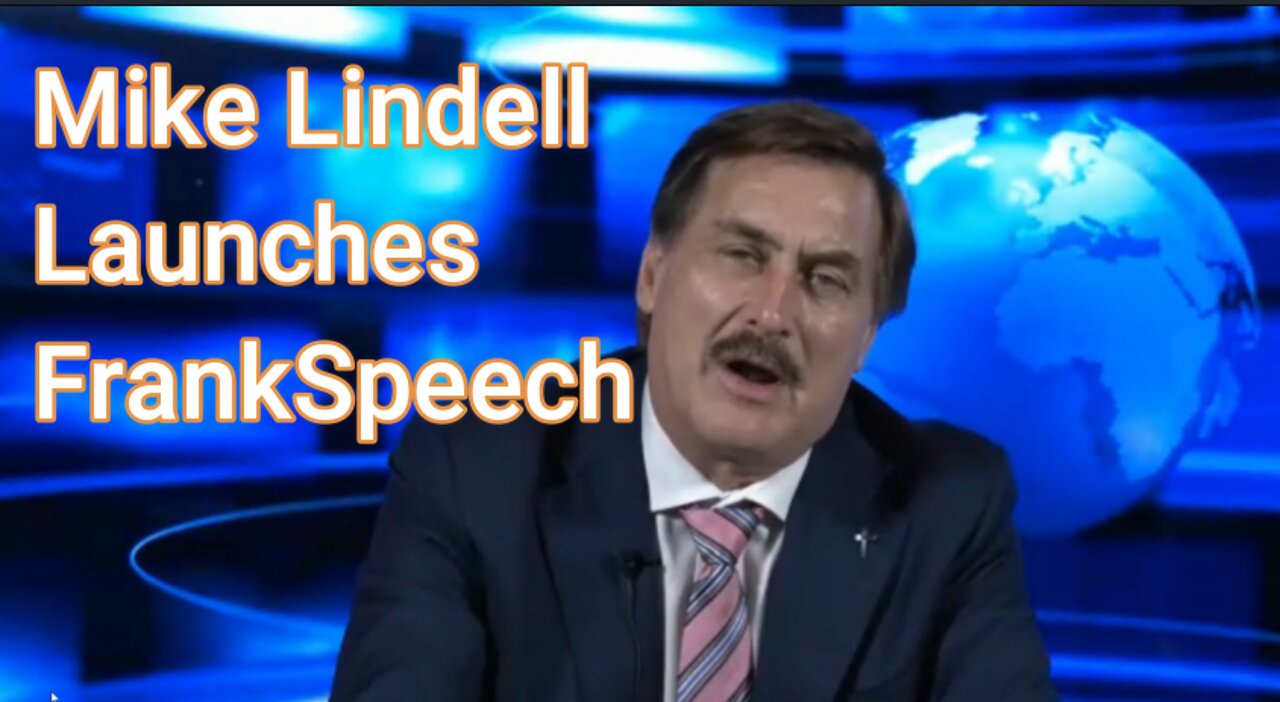 FrankSpeech Launched by Lindell