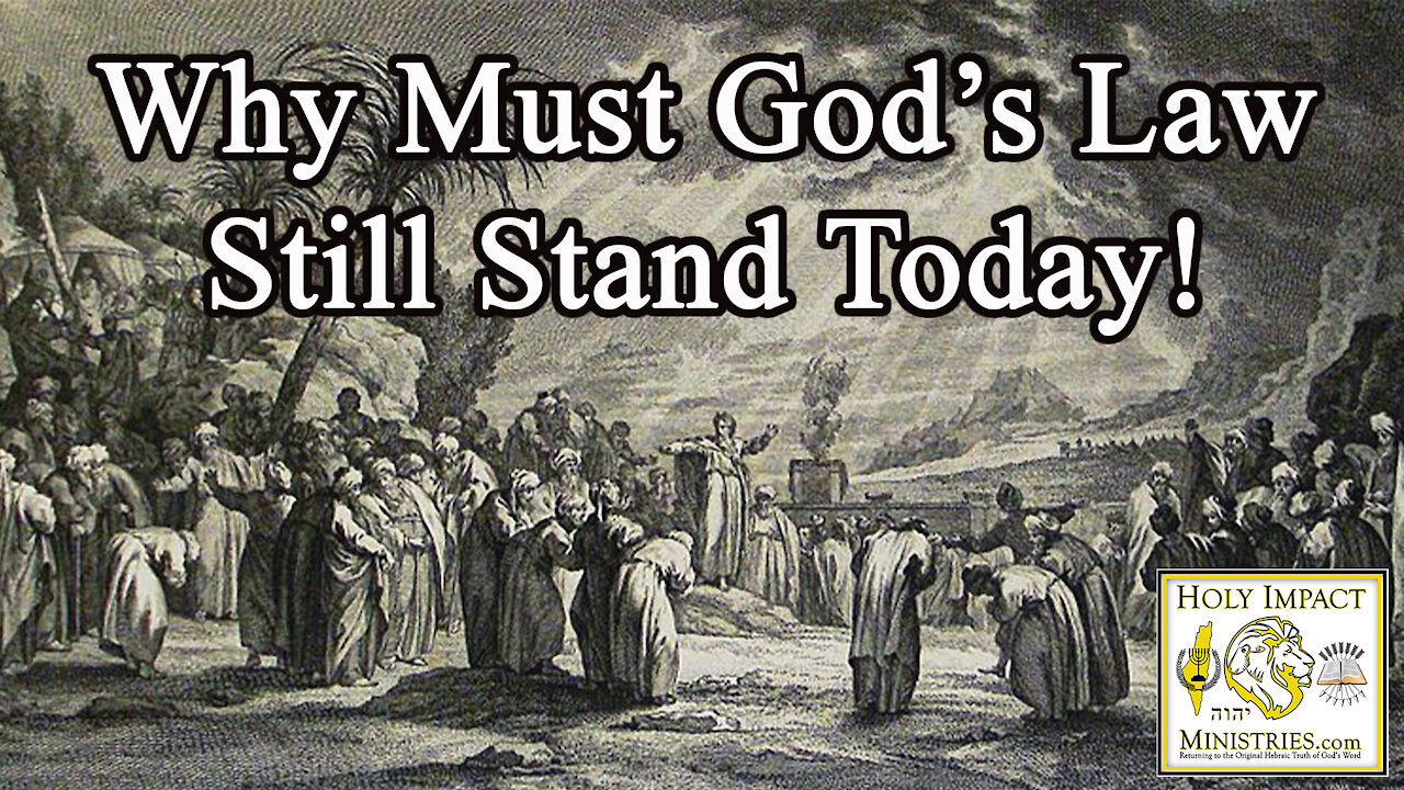 Why Must God’s Torah Still Stand Today Part 11 Can We Keep God’s Law Today?