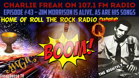 107.1FM Radio LIVE Episode #43 ~ Jim Morrison is ALIVE as is the Music of the Doors...