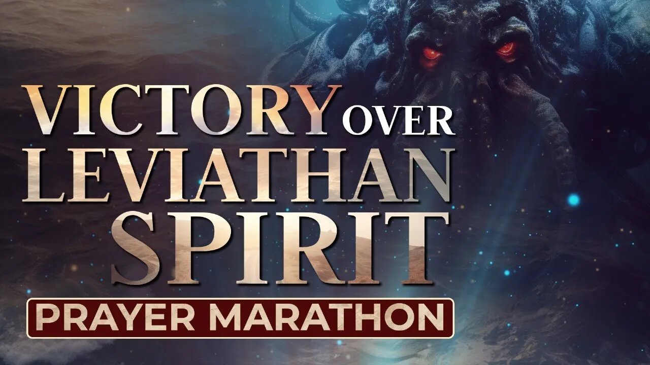 Prayer Marathon: VICTORY Over The Leviathan Spirit | Dr. Francis Myles