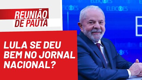 Lula no JN perdeu a chance de se apoiar na classe operária - Reunião de Pauta nº 1.034 - 26/08/22