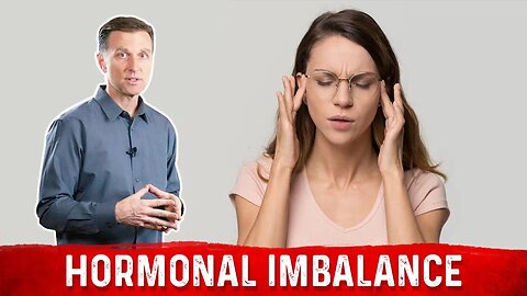 What Is Hormonal Imbalance? – Dr.Berg