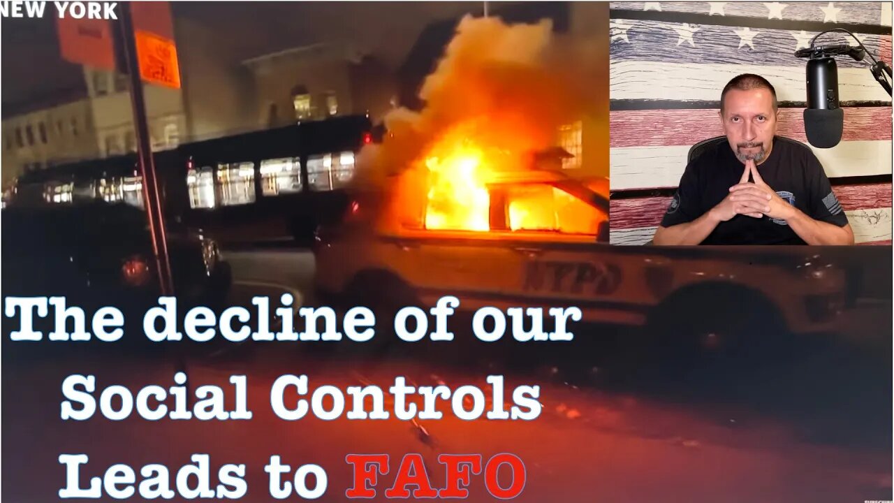 Episode 59: The Decline Of Our Social Controls Leads To FAFO