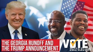 The Georgia Runoff and the Trump Announcement