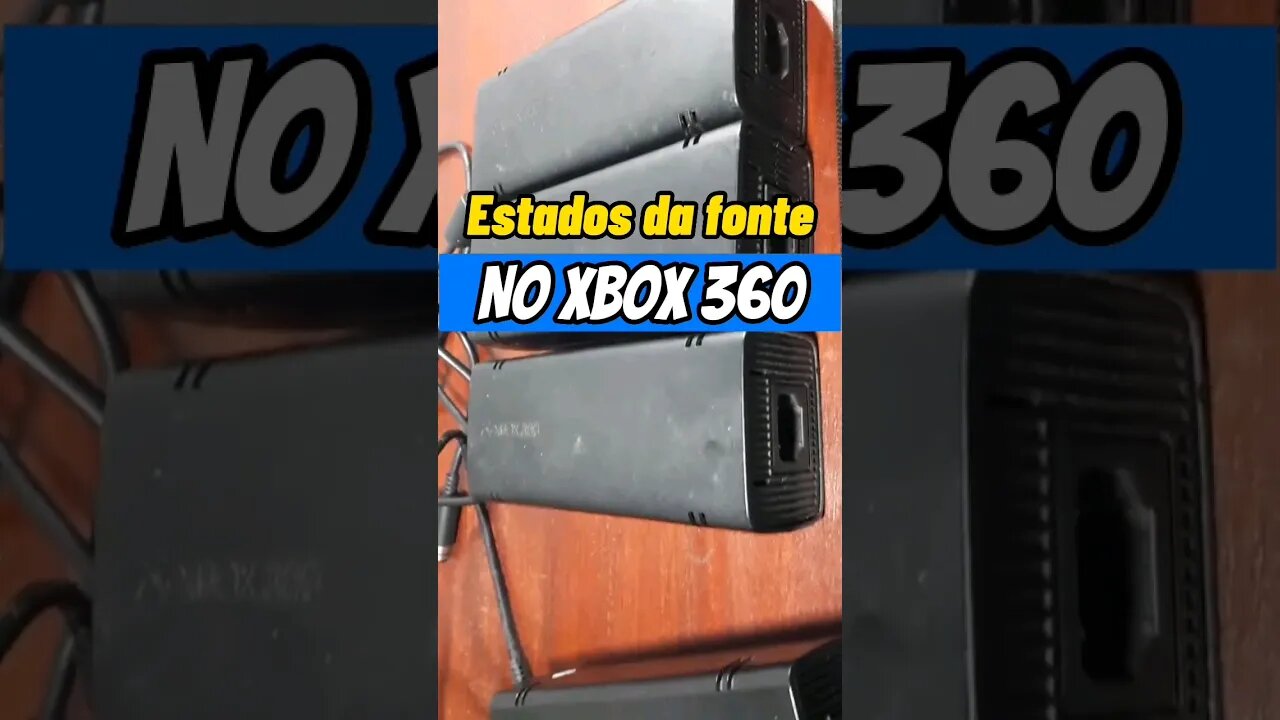 Todos os estados da fonte do Xbox 360, se liga! #shorts